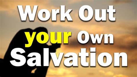 work out your own salvation kjv|work out your own salvation commentary.